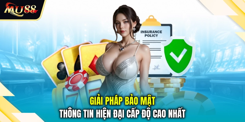 Giải pháp bảo mật thông tin hiện đại cấp độ cao nhất